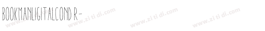 BookmanLigItalCond R字体转换